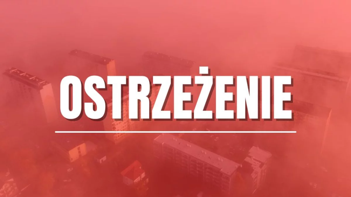 Ostrzeżenie dla województwa łódzkiego. Niebezpieczne zjawisko zacznie się już dziś w nocy - Zdjęcie główne