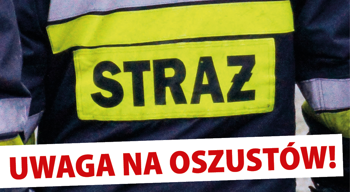 Oszuści przywdziali strażackie mundury. Nie wpuszczajcie ich do domu! - Zdjęcie główne