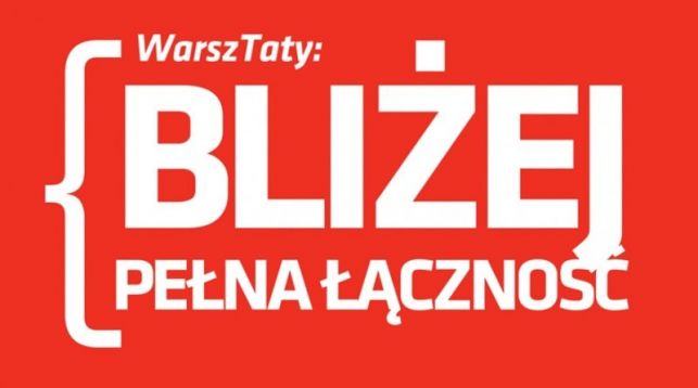 WarszTATY - dla ojców, Bliżej-pełna łączność - Zdjęcie główne