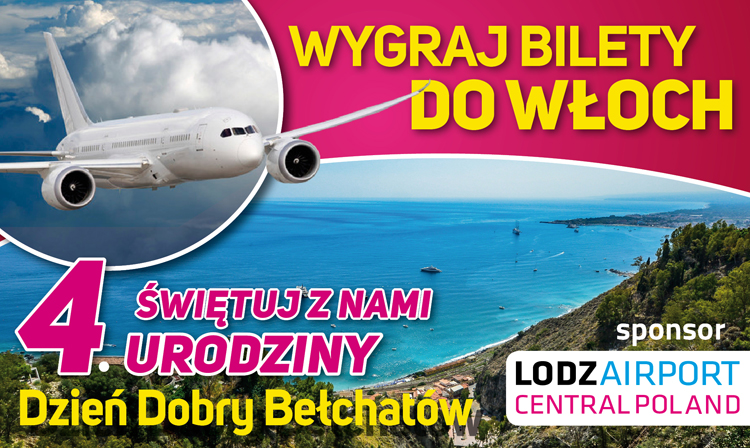 Świętuj z nami 4. urodziny portalu Dzień Dobry Bełchatów i wygraj bilety lotnicze do Włoch! - Zdjęcie główne