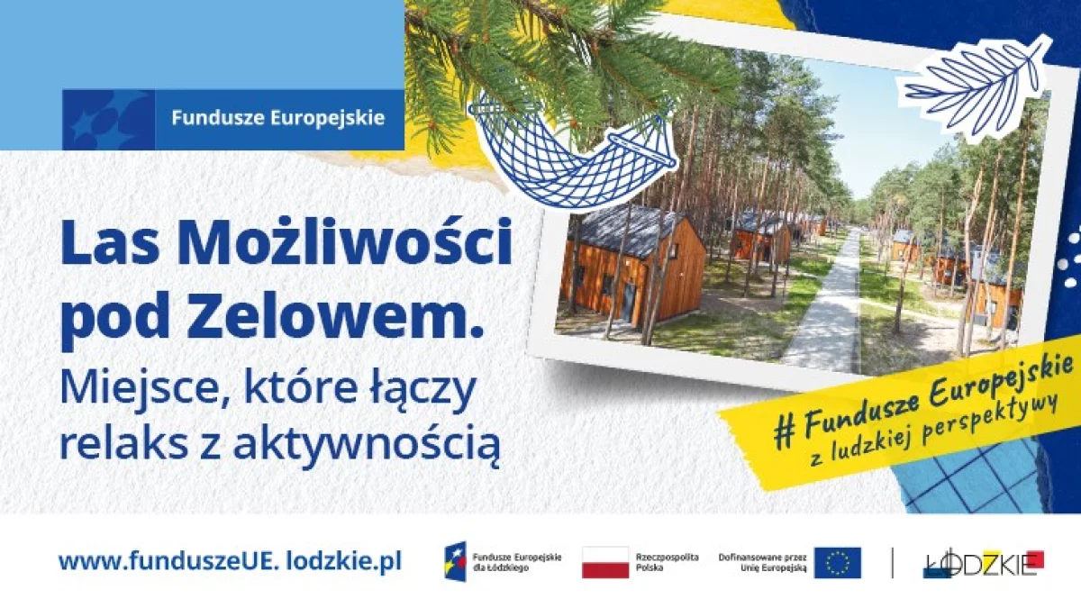 Las Możliwości pod Zelowem. Miejsce, które łączy relaks z aktywnością