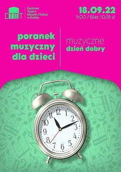 Poranek muzyczny dla dzieci „Muzyczne dzień dobry” w CTMiT