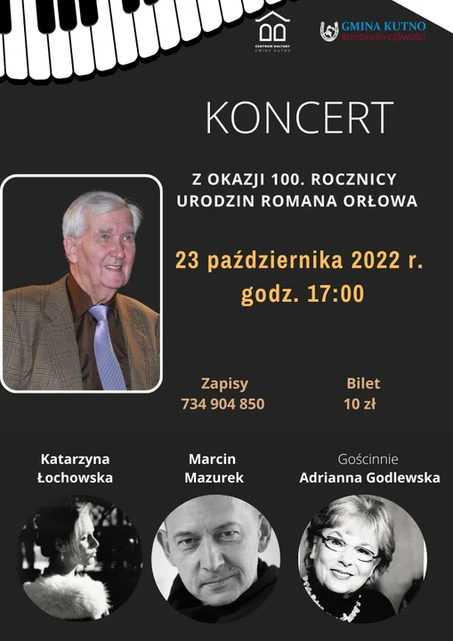 Niedziela - 17:00 - koncert z okazji 100. rocznicy urodzin Romana Orłowa w CKGK w Leszczynku.