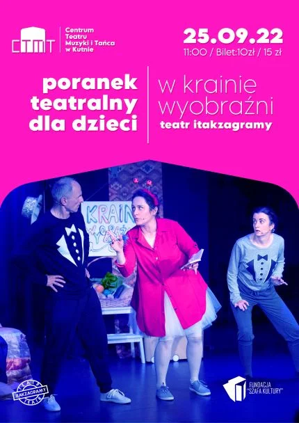 Poranek Teatralny dla dzieci „W krainie wyobraźni” w CTMiT