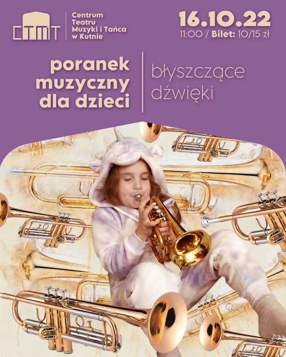 Poranek Muzyczny dla dzieci "Błyszczące dźwięki" w CTMiT