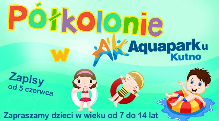 Półkolonie w Aquaparku Kutno - Zdjęcie główne