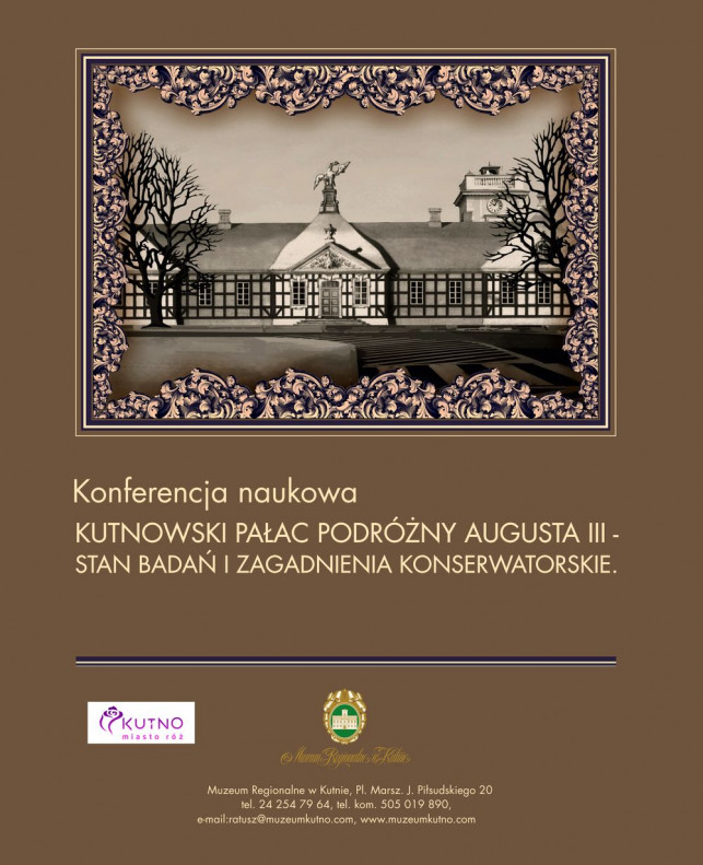 Konferencja  „Kutnowski Pałac Podróżny Augusta III - stan badań i zagadnienia konserwatorskie" - Zdjęcie główne
