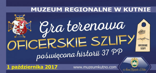 Już w niedzielę: Oficerskie szlify - Gra terenowa poświęcona historii 37 pułku piechoty - Zdjęcie główne