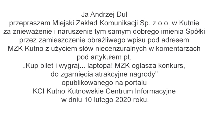 Pan Andrzej Dul przeprasza Miejski Zakład Komunikacji Sp. z o.o. w Kutnie.  - Zdjęcie główne