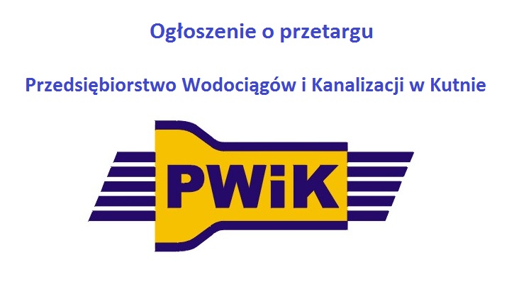 PWiK Sp. z o.o. w Kutnie ogłosiło przetarg nieograniczony sektorowy na roboty budowlane.  - Zdjęcie główne