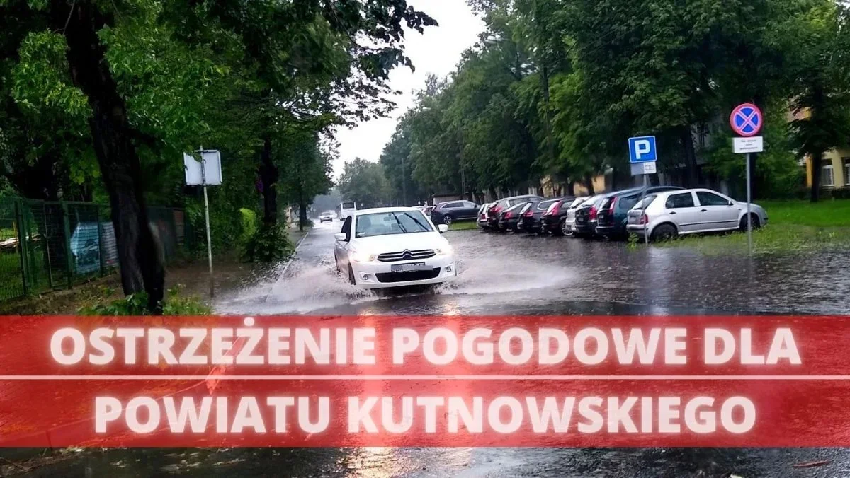 Jest alert pogodowy dla powiatu kutnowskiego! Synoptycy ostrzegają przed ulewami  - Zdjęcie główne