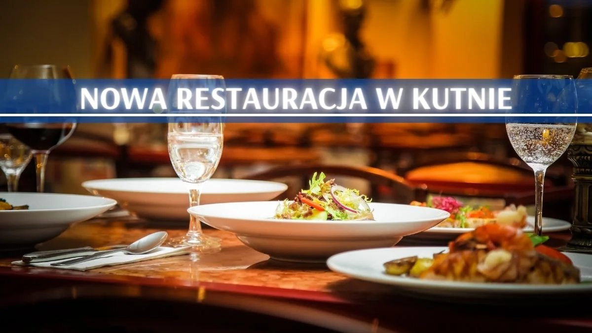 Będzie nowa restauracja w Kutnie. Ma powstać w wyjątkowym miejscu - Zdjęcie główne