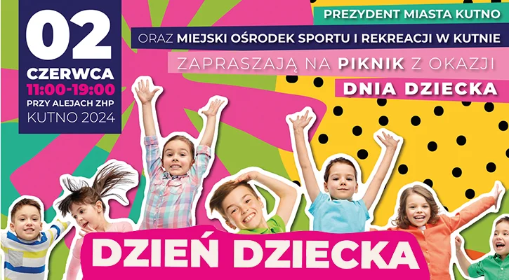 Prezydent Miasta Kutno oraz MOSiR w Kutnie zapraszają na piknik z okazji Dnia Dziecka - Zdjęcie główne