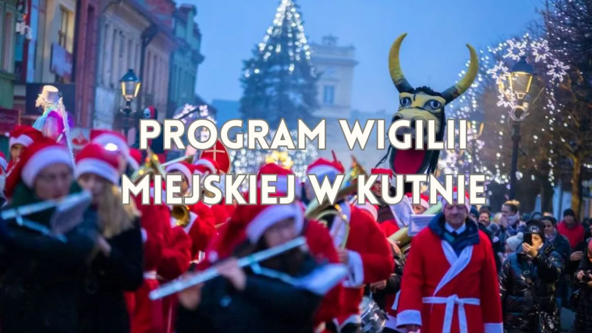 Pełny program Wigilii Miejskiej w Kutnie. Będzie jarmark, szopka, a nawet... lunapark! - Zdjęcie główne