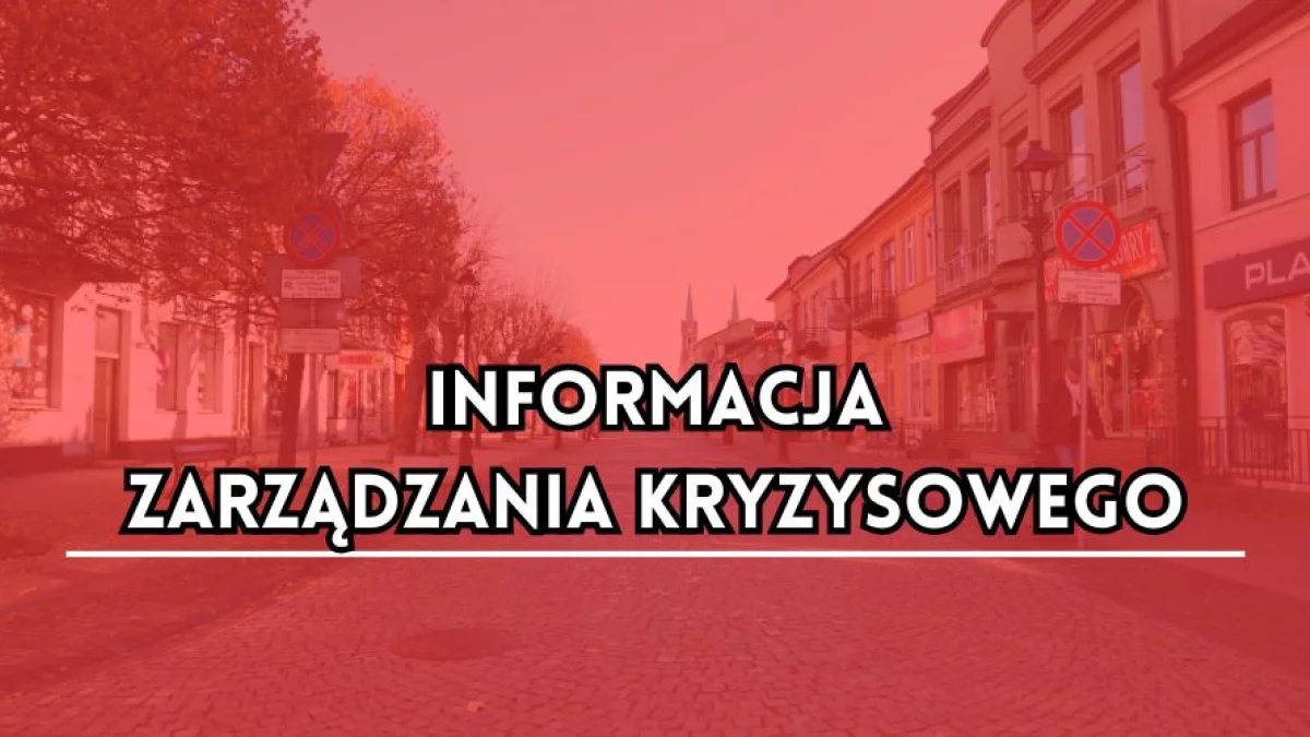 Zarządzanie Kryzysowe z ważną informacją. Zagrożenie w najbliższych miesiącach - Zdjęcie główne