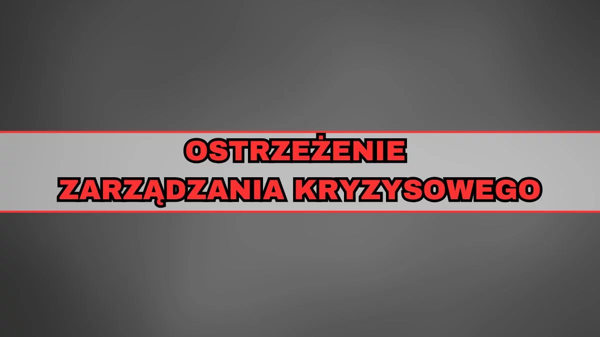 Alert Zarządzania Kryzysowego. Dotyczy zwłaszcza kierowców - Zdjęcie główne