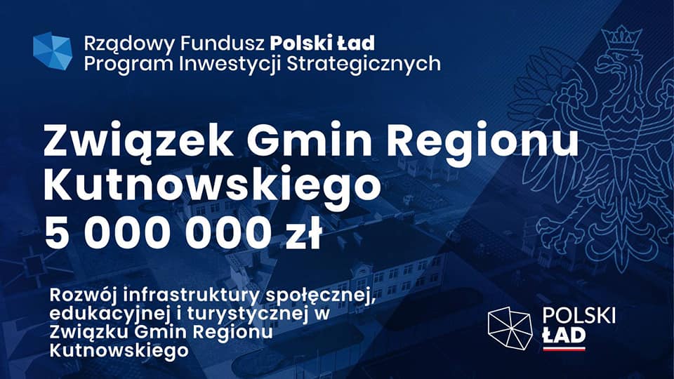 Powiat kutnowski otrzyma ponad 117 mln zł! To środki z Polskiego Ładu