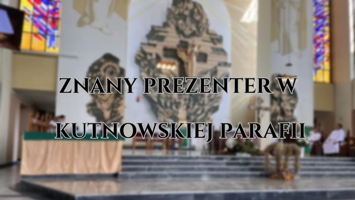 Znany prezenter odwiedzi kutnowską parafię. Opowie o swoim nawróceniu - Zdjęcie główne