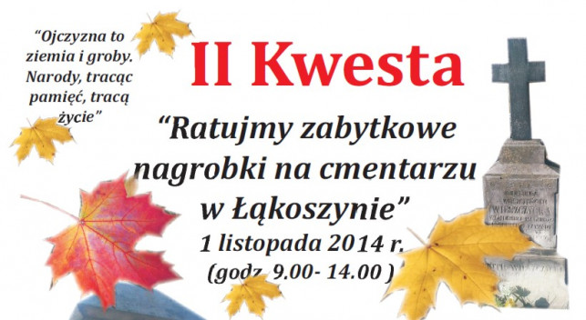 II Kwesta "Ratujmy zabytkowe nagrobki na cmentarzu w Łąkoszynie" - Zdjęcie główne