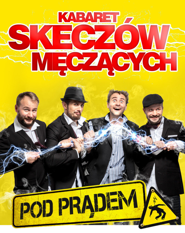 Kabaret Skeczów Męczących - "Pod prądem" - Zdjęcie główne