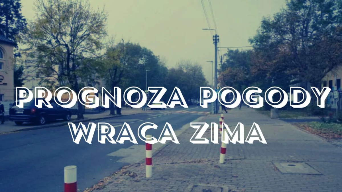 Prognoza pogody dla województwa łódzkiego. Zapowiadają powrót zimy - Zdjęcie główne