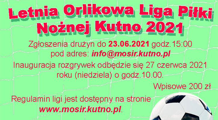 Rusza Letnia Orlikowa Liga Piłki Nożnej Kutno 2021 - Zdjęcie główne