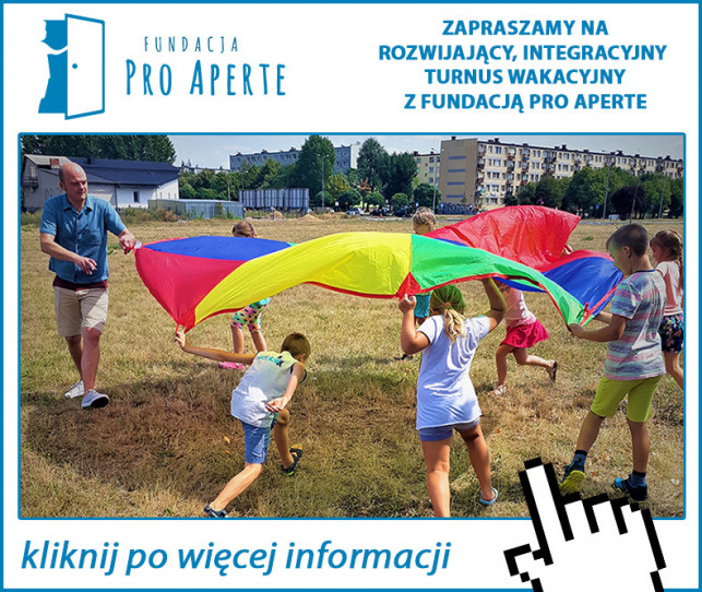 ZAPRASZAMY NA  ROZWIJAJĄCY, INTEGRACYJNY TURNUS WAKACYJNY  Z FUNDACJĄ PRO APERTE - Zdjęcie główne