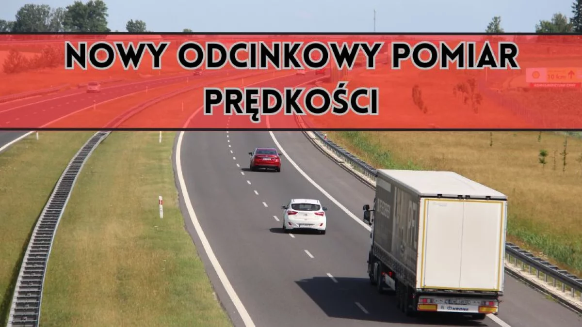 Jeździsz tą trasą? Właśnie zamontowali tam Odcinkowy Pomiar Prędkości - Zdjęcie główne