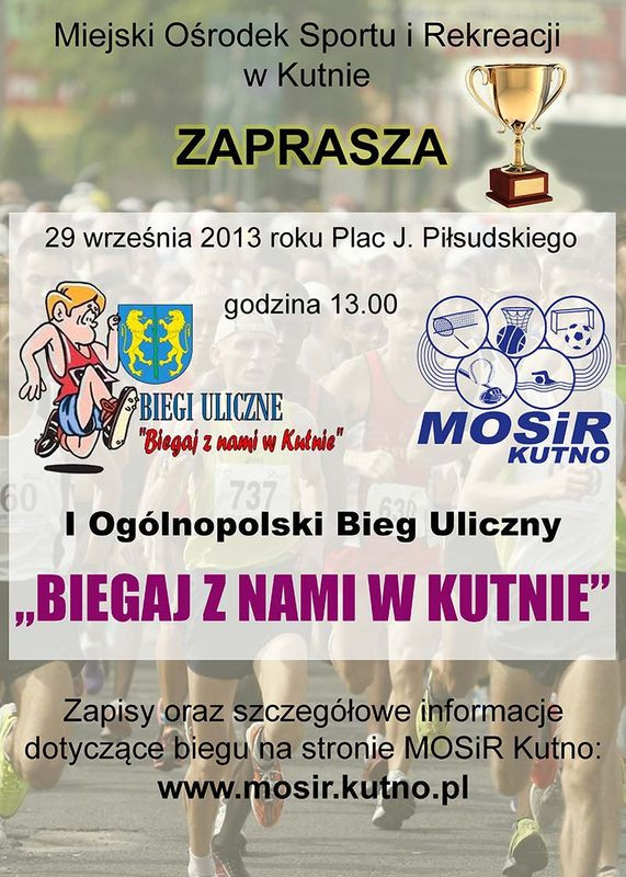 I Ogólnopolski Bieg Uliczny "Biegaj z Nami w Kutnie" - Zdjęcie główne
