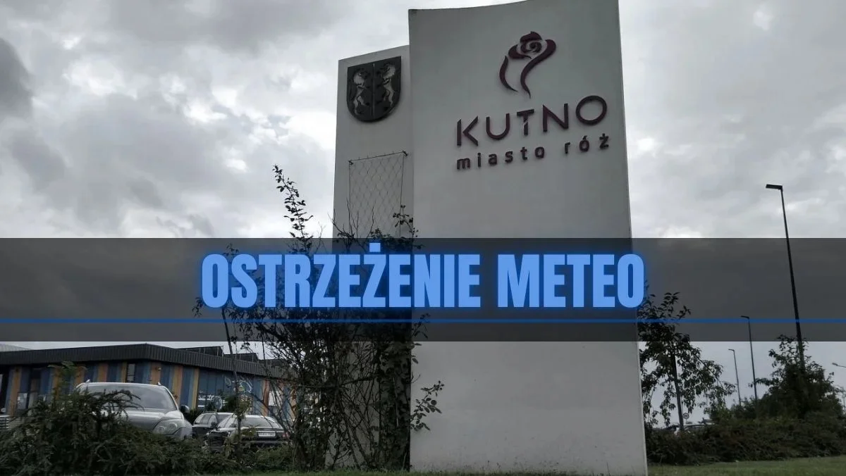 Synoptycy ostrzegają mieszkańców Kutna i okolic. Może być niebezpiecznie! - Zdjęcie główne