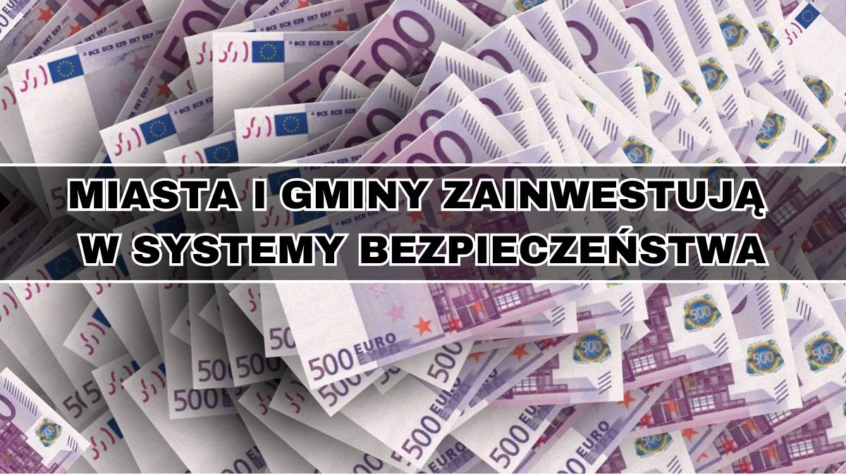 Dostaliśmy pieniądze na system bezpieczeństwa. Czyli na co dokładnie? - Zdjęcie główne