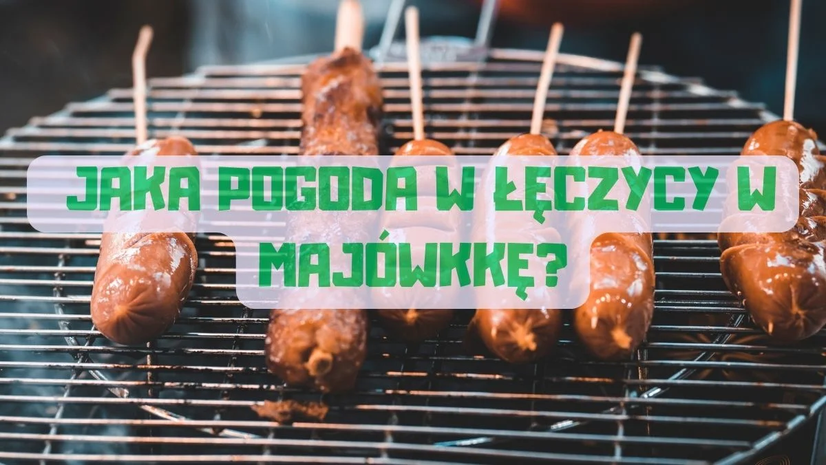 Jaka pogoda w Łęczycy i regionie w Majówkę? Łowcy Burz prognozują - Zdjęcie główne