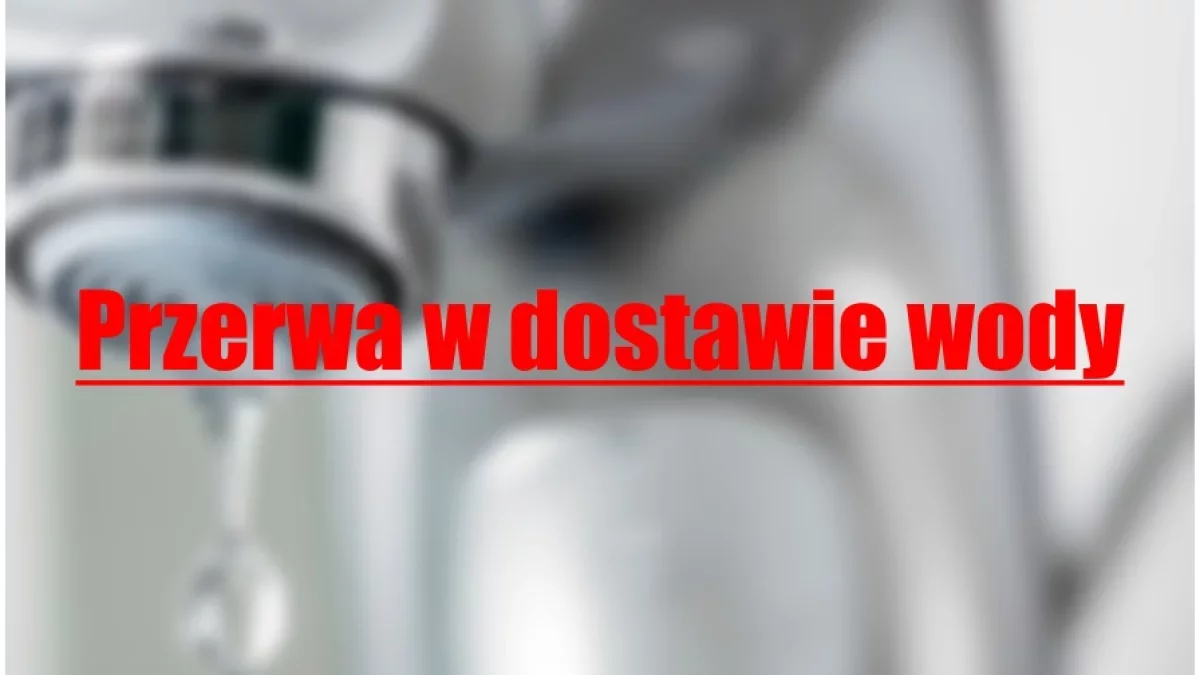 Uwaga, jest awaria! Część mieszkańców Płocka bez wody! - Zdjęcie główne