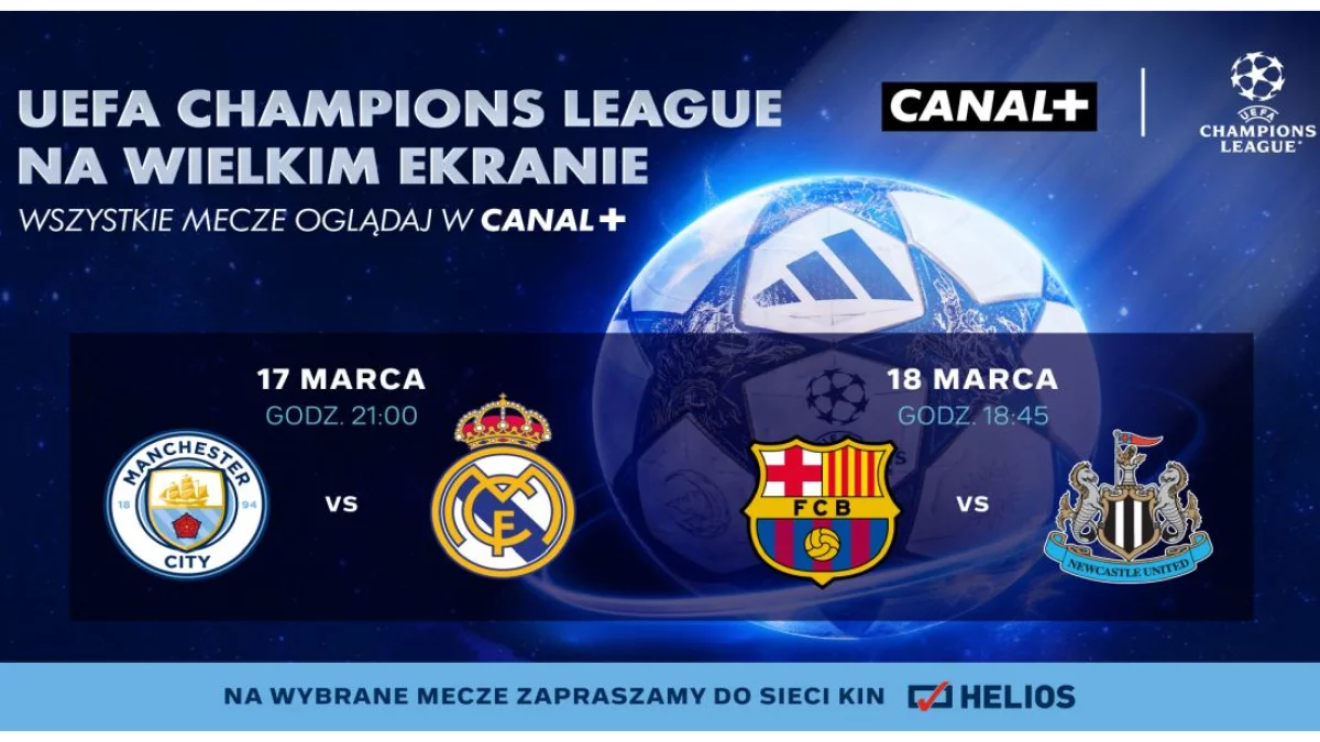 Konkurs: wygraj podwójne bilety na Ligę Mistrzów w kinie Helios!