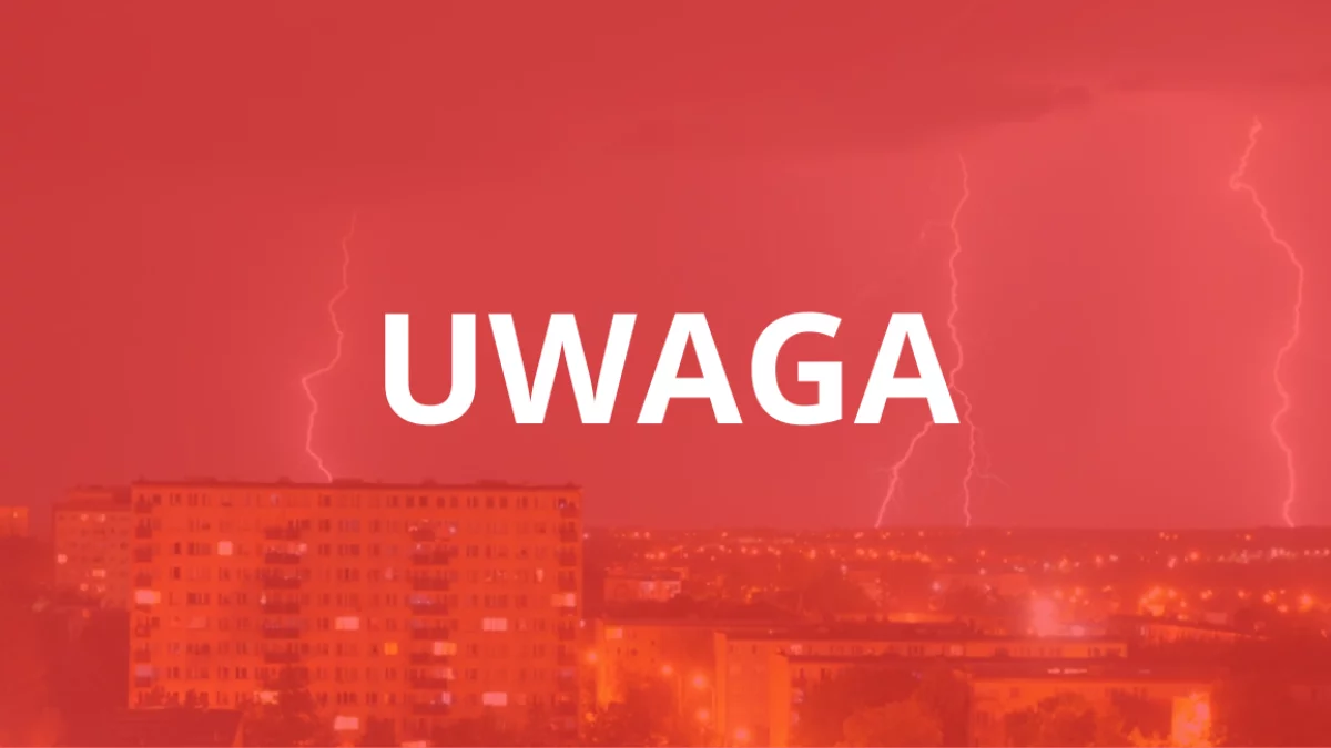 Ostrzeżenie najwyższego stopnia! Niebezpieczne zjawiska pogodowe, zacznie się wkrótce