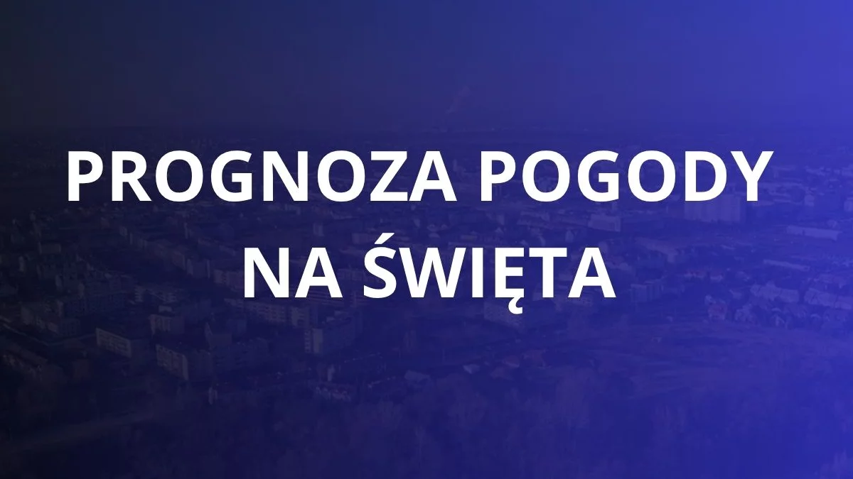 Wiosenna ofensywa. Taką pogodę przewidują na święta