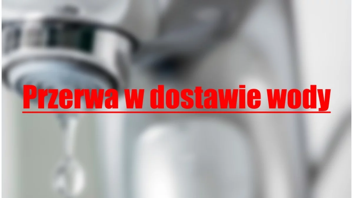 Uwaga, jutro nie będzie wody! Utrudnienia na kilku osiedlach! - Zdjęcie główne