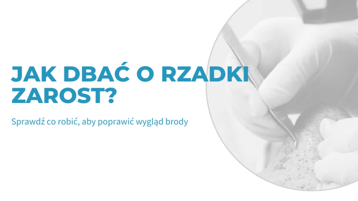 Jak dbać o rzadki zarost, by poprawić jego wygląd? - Zdjęcie główne