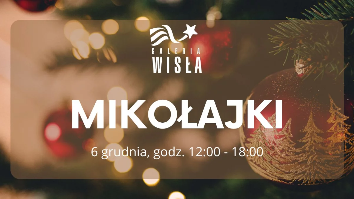 Spędźcie MIKOŁAJKI w Galerii Wisła! - Zdjęcie główne