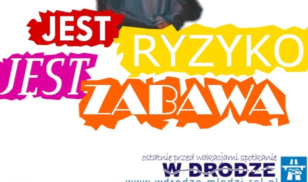 Jest ryzyko, jest zabawa. Już w piątek - Zdjęcie główne