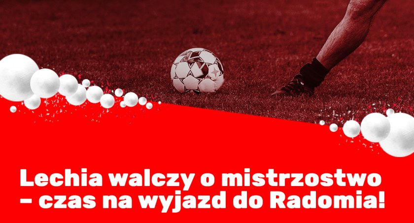 Lechia walczy o mistrzostwo – czas na wyjazd do Radomia! - Zdjęcie główne