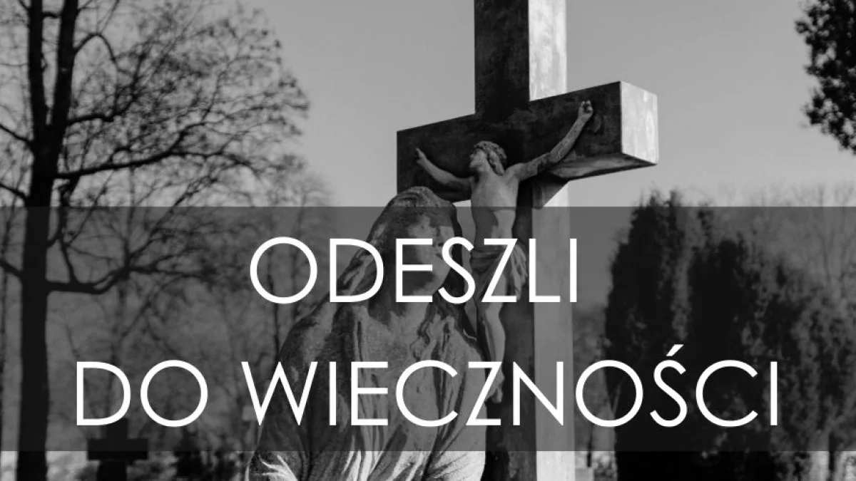 Piotrkowianie, którzy odeszli w ostatnim czasie [NEKROLOGI] - Zdjęcie główne