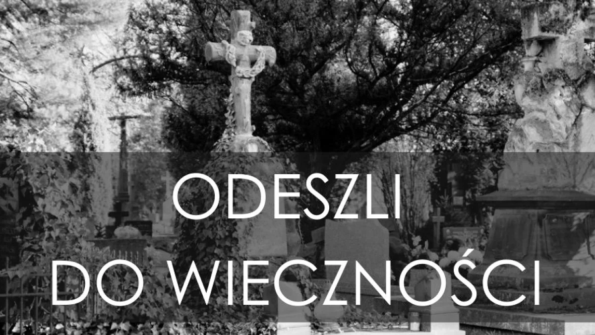 Mieszkańcy Piotrkowa, którzy odeszli w ostatnim czasie [NEKROLOGI] - Zdjęcie główne