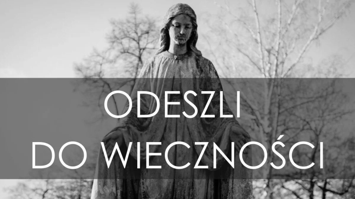 Piotrkowianie, którzy odeszli w ostatnim czasie [NEKROLOGI] - Zdjęcie główne