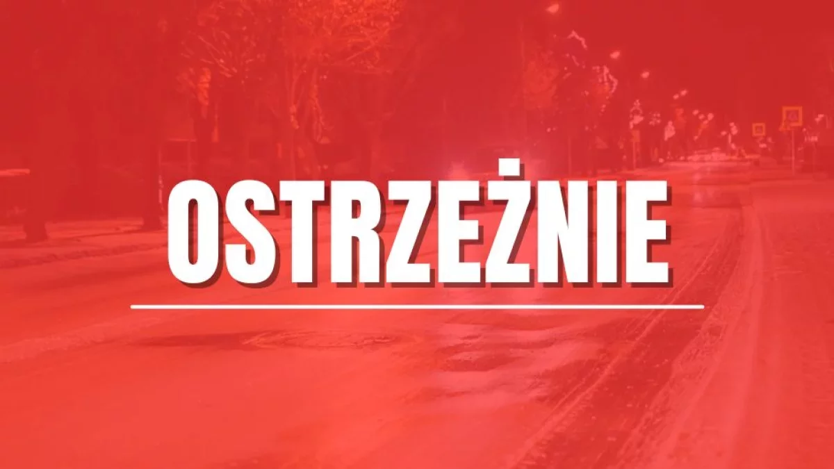 Zarządzanie kryzysowe województwa łódzkiego wydało ostrzeżenie. Potrwa do niedzieli - Zdjęcie główne