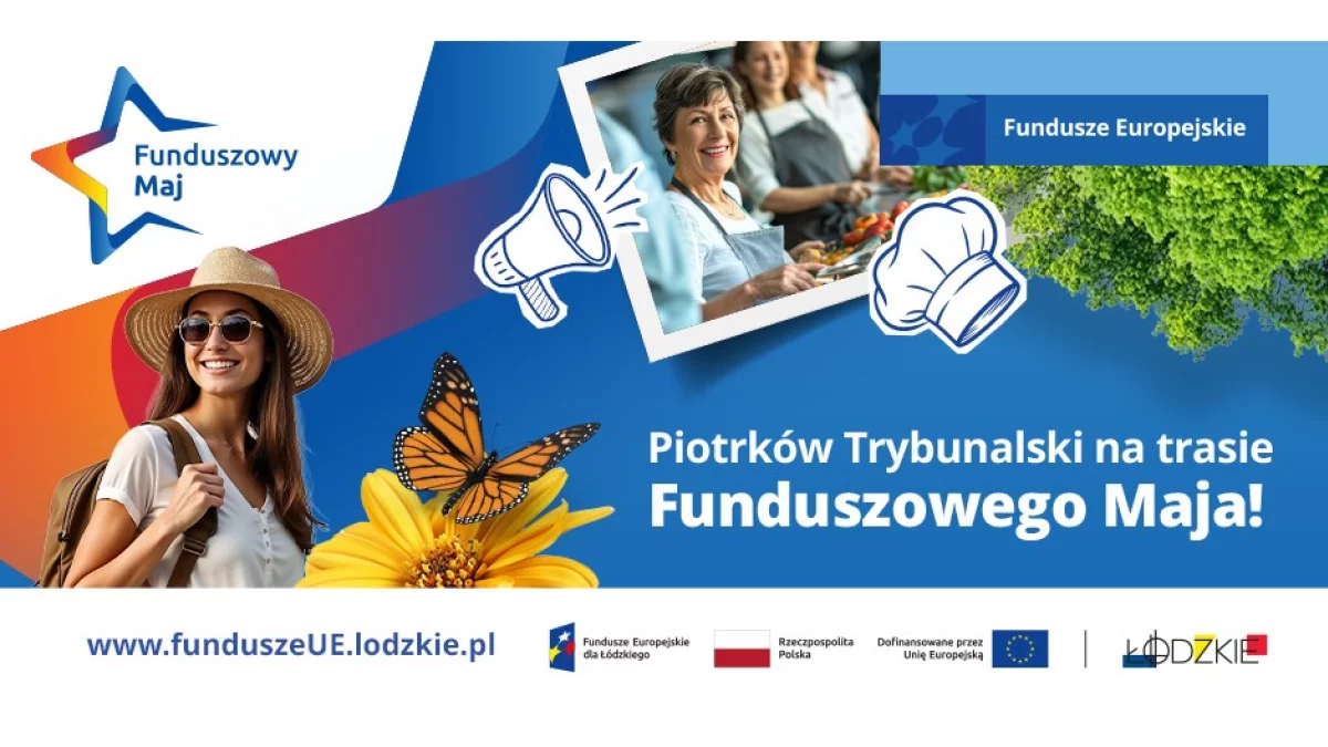 Piotrków Trybunalski na trasie Funduszowego Maja!