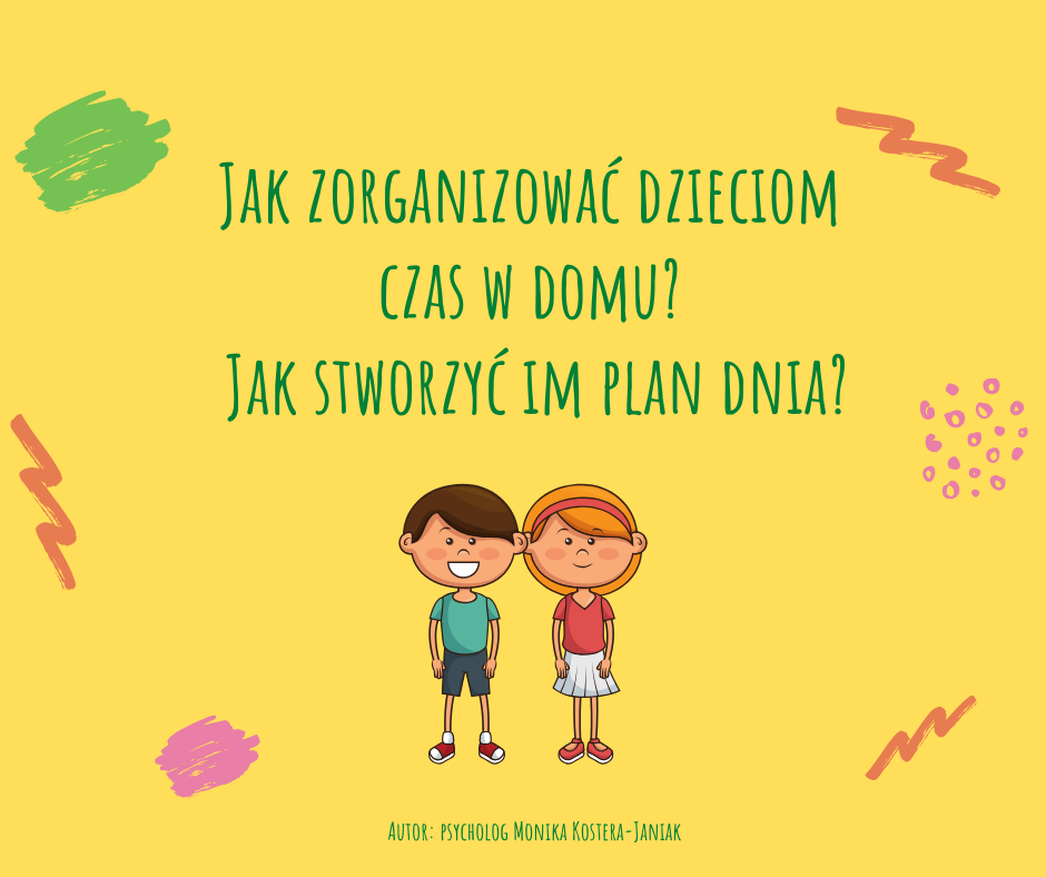 Psycholog radzi: Jak zorganizować dzieciom czas w domu i jak stworzyć im plan dnia? - Zdjęcie główne
