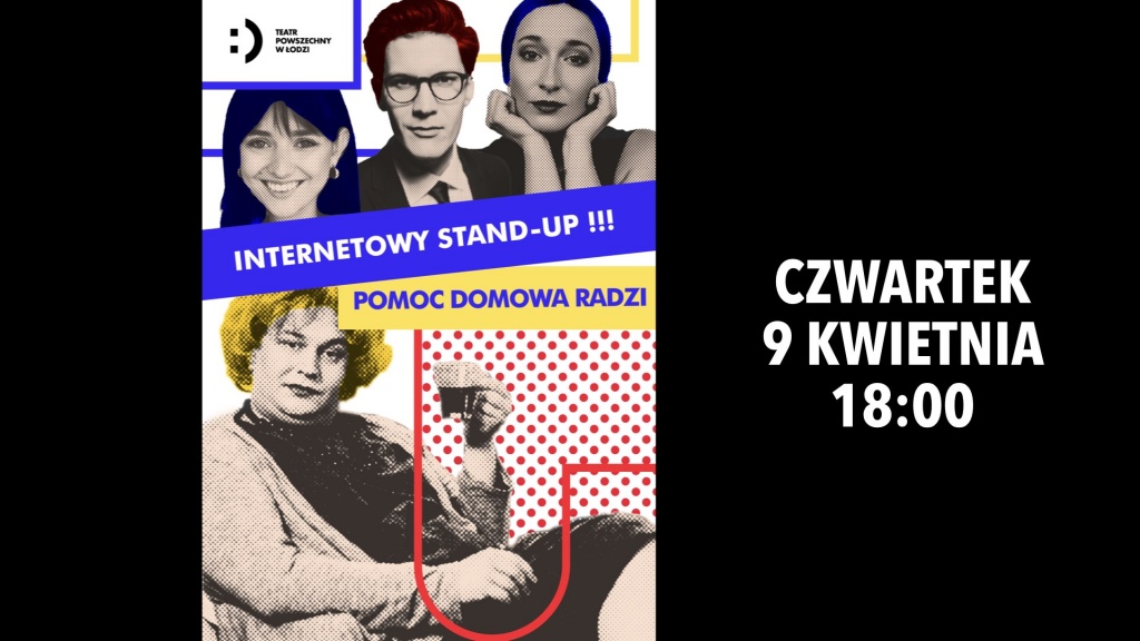 Internetowy stand-up prosto z Teatru Powszechnego: „Pomoc domowa radzi” - Zdjęcie główne