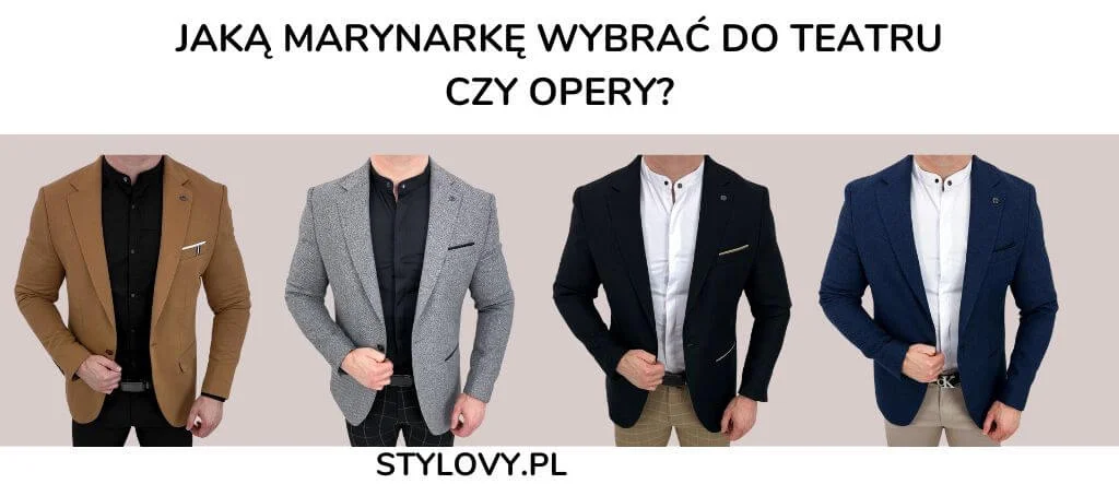 Jaką marynarkę wybrać do teatru czy opery? - Zdjęcie główne