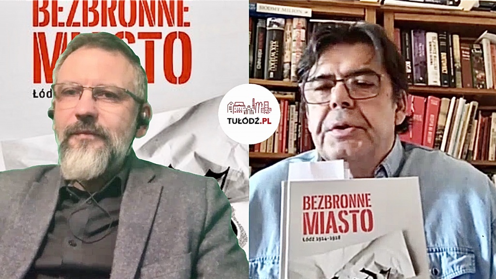 Łódź - bezbronne miasto - sto lat temu i dziś. Krótka historia ludzkiej zaradności i determinacji [WIDEO] - Zdjęcie główne